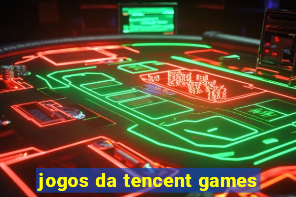 jogos da tencent games